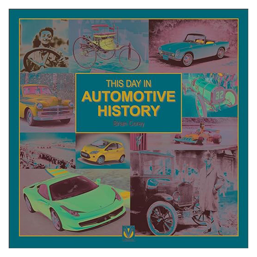 This Day in Automotive History by Brian Corey