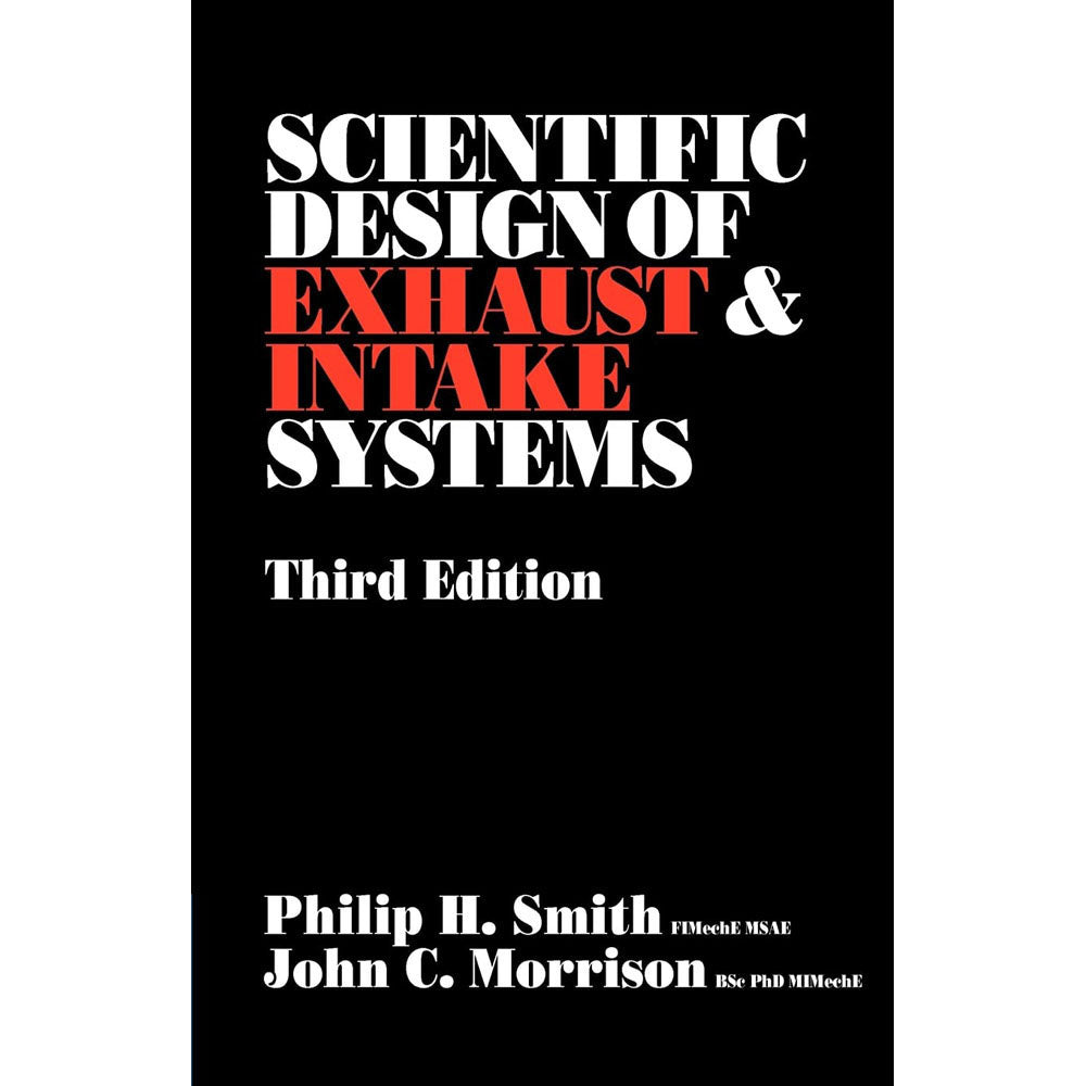 Scientific Design of Exhaust & Intake Systems Third Edition