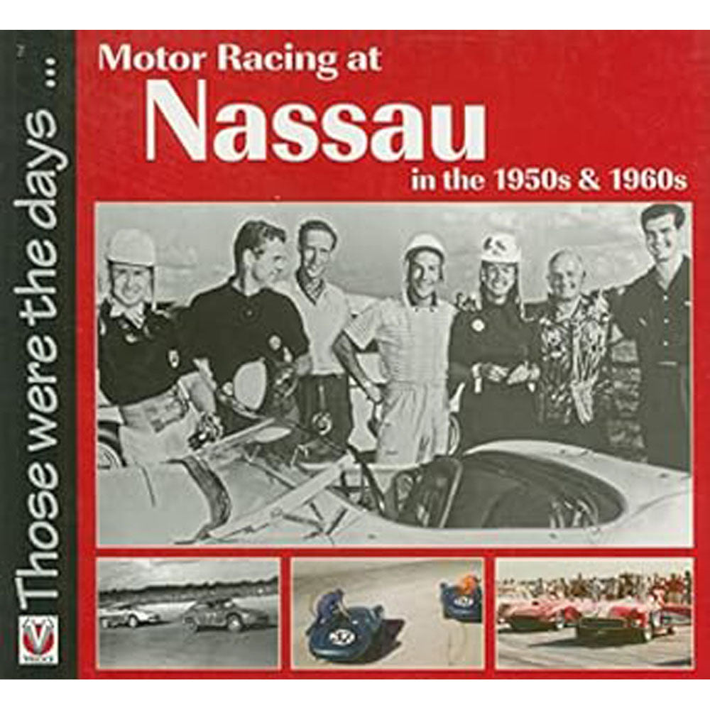 Motor Racing at Nassau in the 1950s and 1960s Book